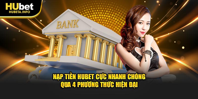 Nạp tiền HUBET